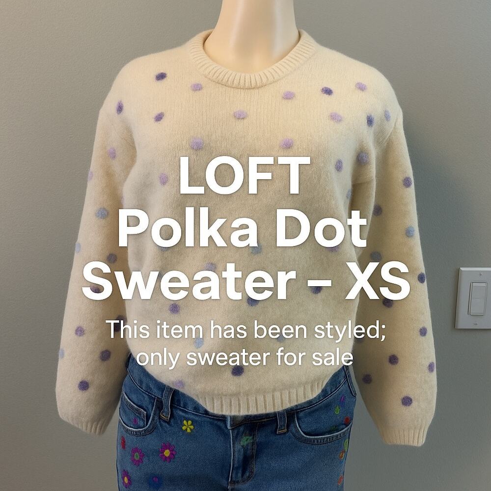 Cozy core LOFT Polka Dot Fuzzy Knit Sweater – Cream Multicolor Dots – XS